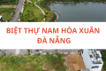 Mua Bán Biệt Thự Nam Hòa Xuân Đà Nẵng Tháng 01/2026