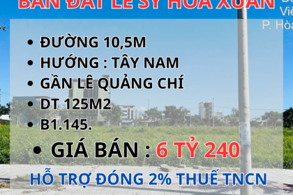 BÁN ĐẤT LÊ SỸ HÒA XUÂN ĐƯỜNG 10,5M  - 6 TỶ 240