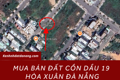 BÁN ĐẤT CỒN DẦU 19 HÒA XUÂN ĐÀ NẴNG